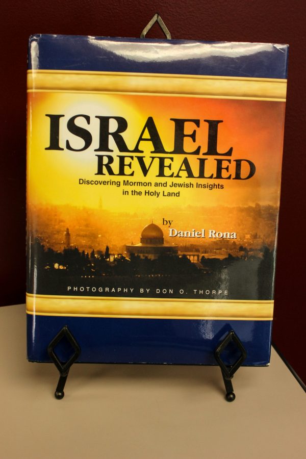 Israel Revealed - Discovering Mormon and Jewish Insights in the Holy Land